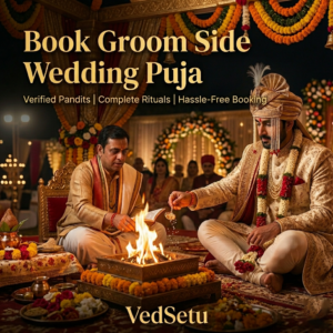 Premium Groom Side Wedding Puja Package with FREE Muhurat – VedSetu