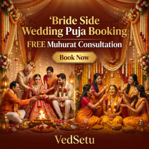 Bride Side Wedding Puja Booking with FREE Muhurat | Expert Pandit Ji Services – VedSetu