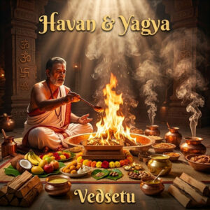 Pandit ji havan kund mein sacred fire ke saath yagya perform karte hue — VedSetu par havan aur yagya ke liye pandit online book karein
